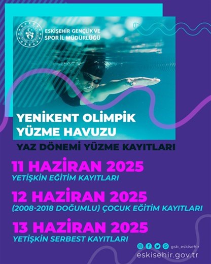 YENİKENT OLİMPİK YÜZME HAVUZU YAZ DÖNEMİ YÜZME KAYITLARI HK.